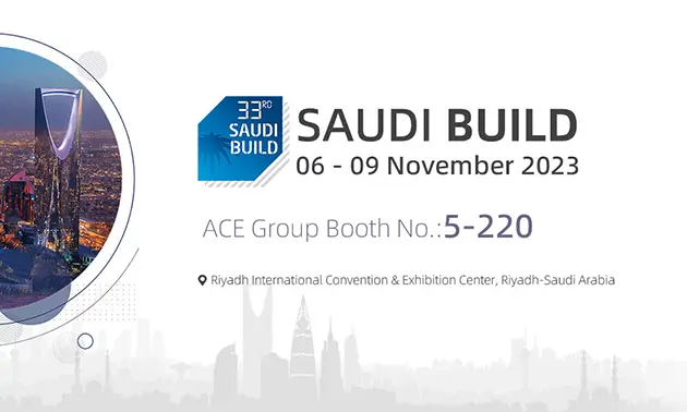 ACE Group Vous Invite à Participer à SAUDI BUILD 2023